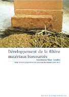 Développement de la filière matériaux biosourcés, Bilan 2014 et proposition de poursuite de travail pour 2015.