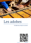 Les adobes : production et mise en œuvre.